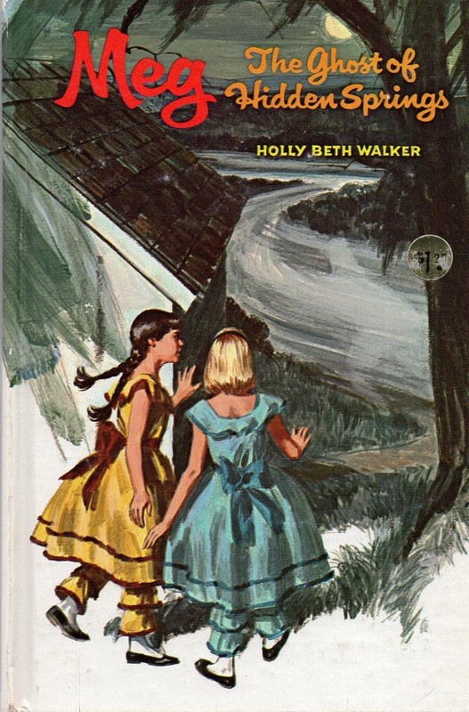 Meg and the Ghost of Hidden Springs – Holly Beth Walker|Cliff Schule – Accep…
