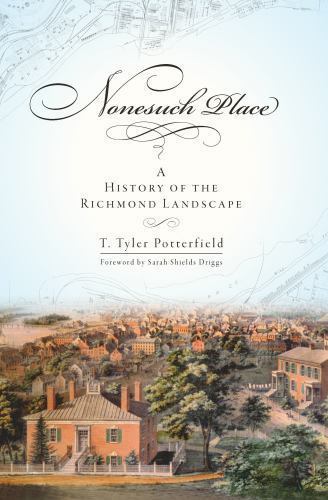 Nonesuch Place : A History of the Richmond Landscape, Paperback by Potterfiel…