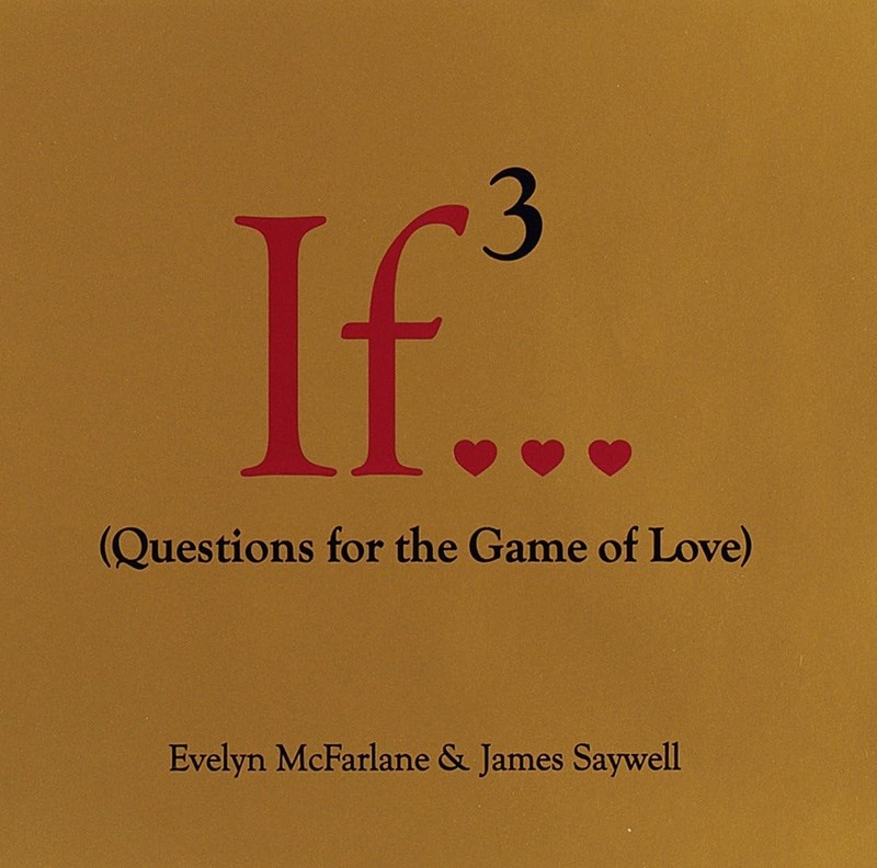 If…, Volume 3: (Questions for the Game of Love) (If Series)