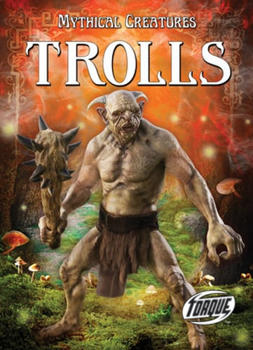 Trolls by Thomas Kingsley Troupe: New