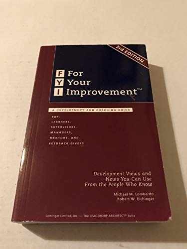 FYI: For Your Improvement, A – Paperback, by Michael M. Lombardo; – Very Good