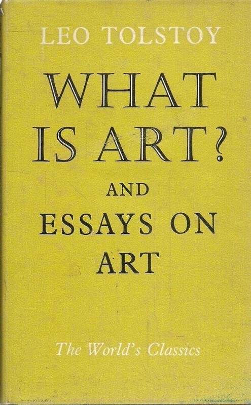 What is Art and Essays on Art