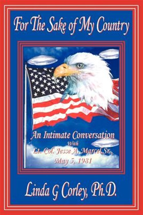 For the Sake of My Country : An Intimate Conversation With Lt. Col. Jesse A. …