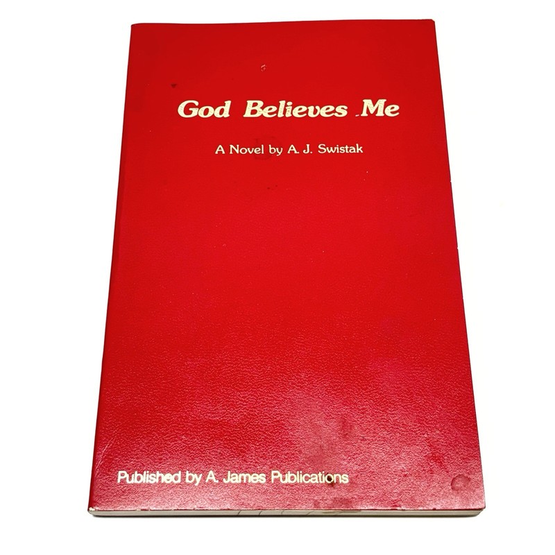 God Believes Me A Novel By AJ Swistak Paperback 1980 Vintage
