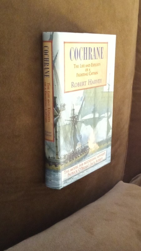 Cochrane: The Life and Exploits of a Fighting Captain Hardcover by Robert Harvey gallery