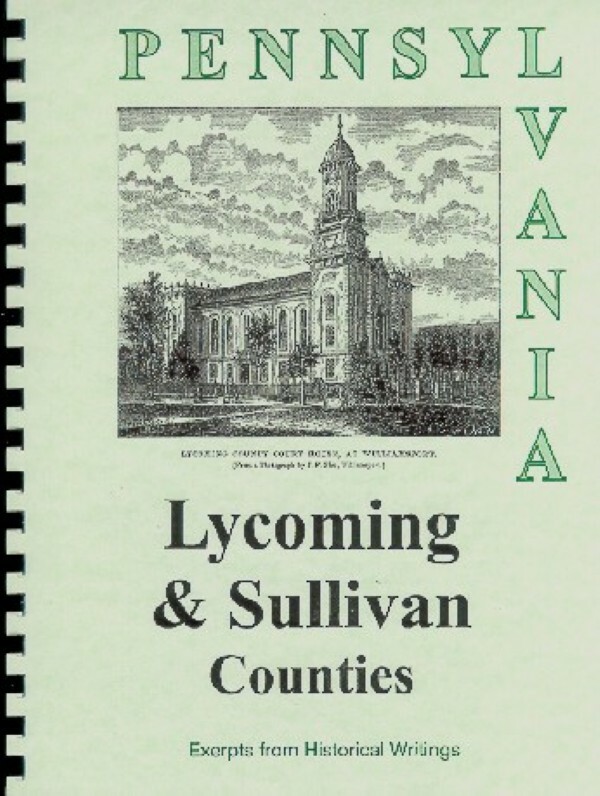 PA Lycoming Sullivan County history from Rare Sources~ Williamsport Pennsylvania
