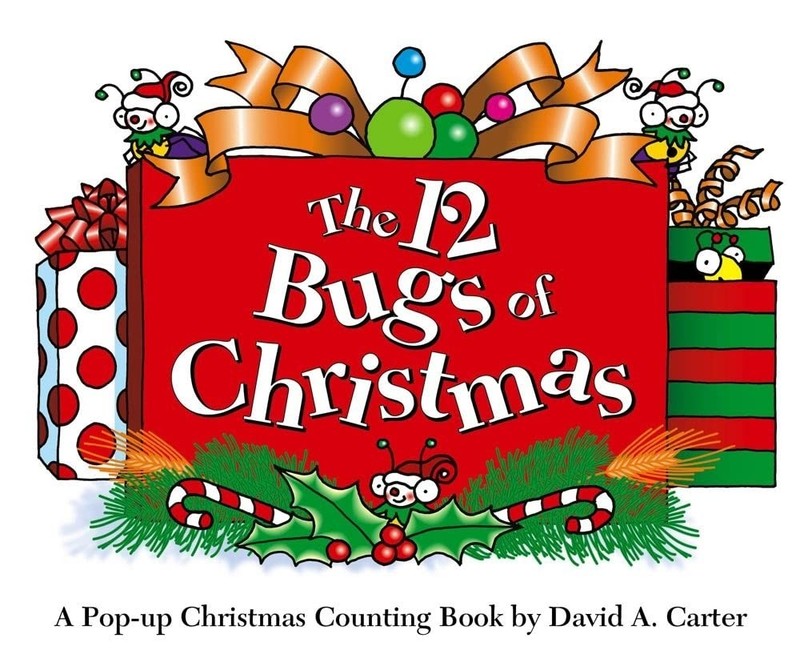 The 12 Bugs of Christmas: A Pop-up Christmas Counting Book (David Carter’s B…