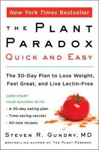 The Plant Paradox Quick and Easy: The 30-Day Plan to Lose Weight, Feel Great,…