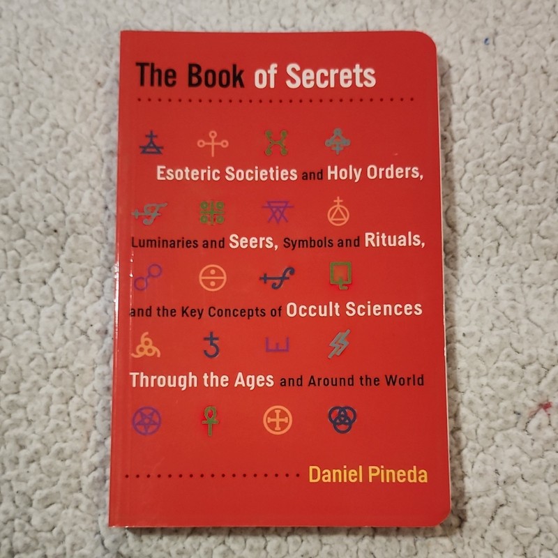 Book of Secrets by Daniel Pineda (2011) TPB Red Wheel/Weiser Occult Societies