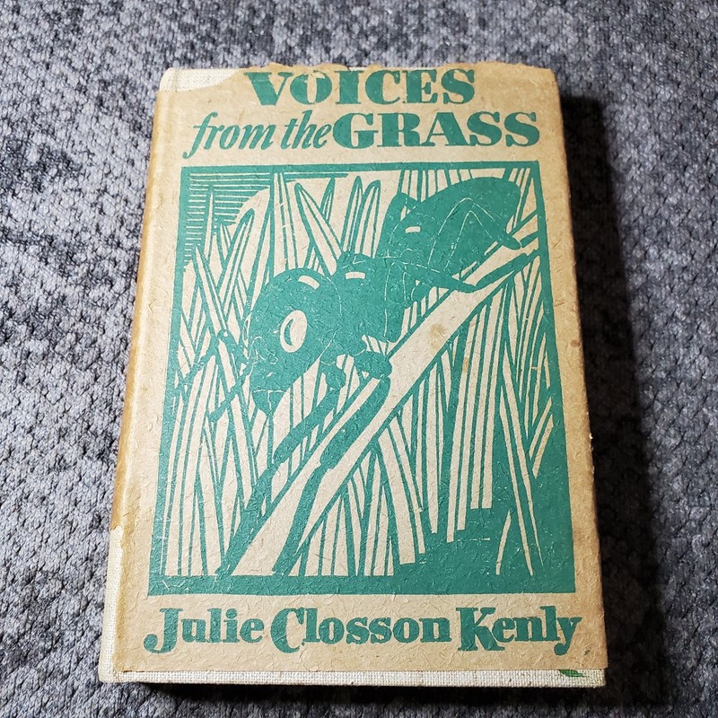 Voices from the Grass Julie Closson Kenly 1940 First Edition Illustrated