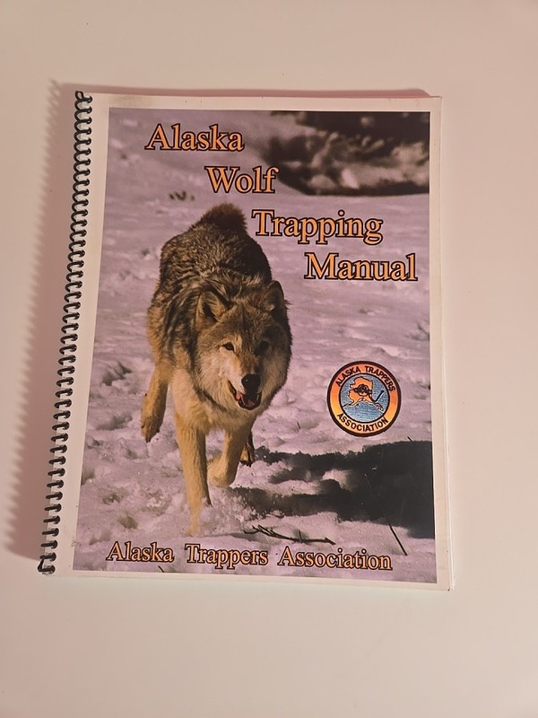 Alaska Wolf Trapping Manual – Alaska Trappers Association – Book READ