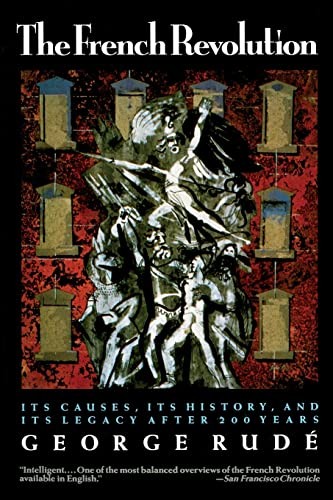 The French Revolution: Its Causes,… by Rud e, George F. E Paperback / softback