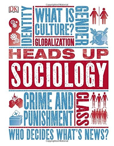 HEADS UP SOCIOLOGY By Dk – Hardcover *Excellent Condition*