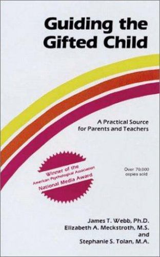 Guiding the Gifted Child: A Practical Source for Parents and Teachers