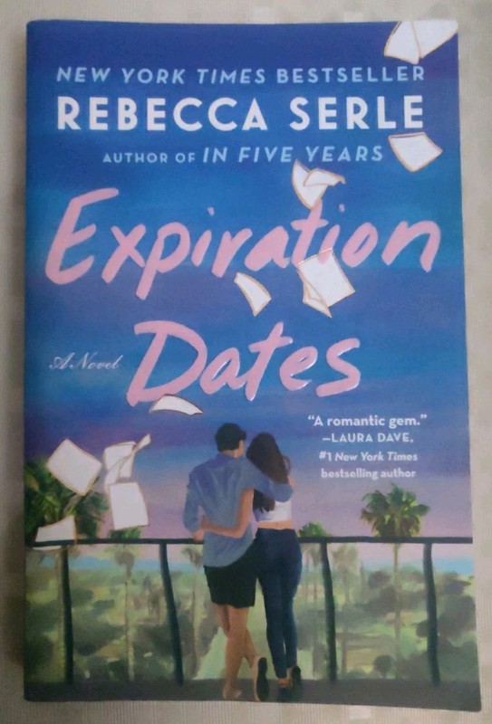 Expiration Dates : A Novel by Rebecca Serle (2025 Paperback) Brand New
