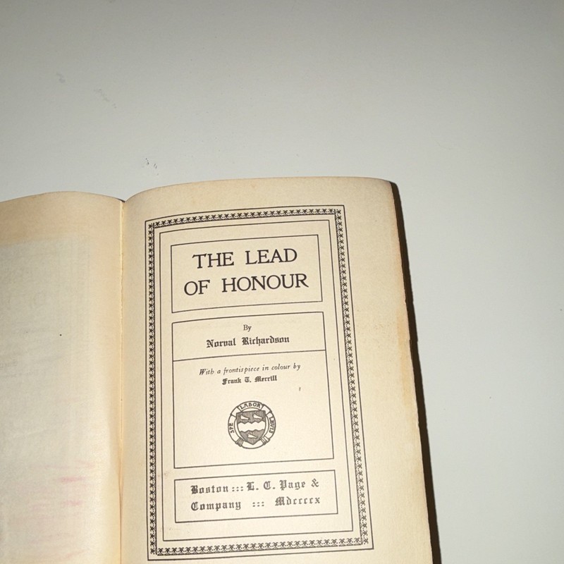 The Lead of Honour by Norval Richardson Hardcover Fiction 1909 gallery