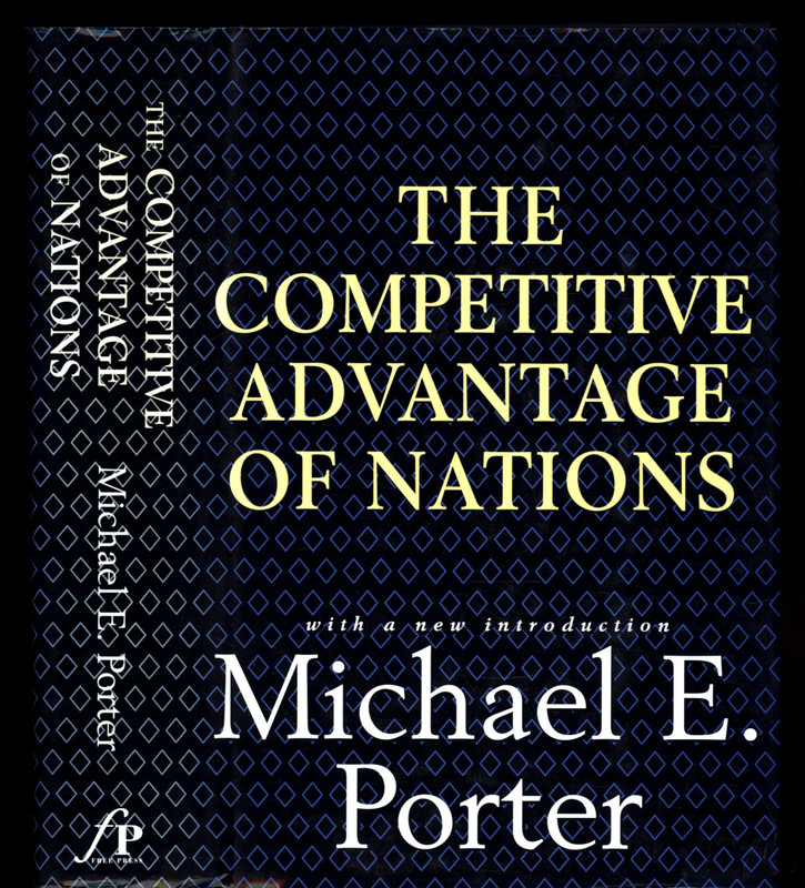 MICHAEL E. PORTER COMPETITIVE ADVANTAGE OF NATIONS