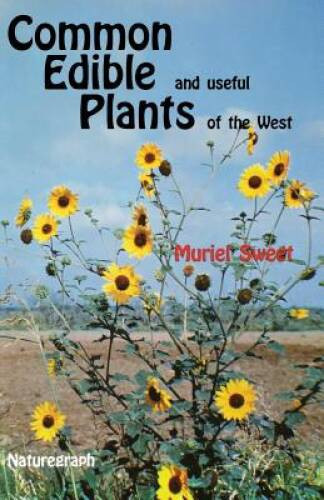 Common Edible Useful Plants of the West (Outdoor and Nature) – Paperback – GOOD