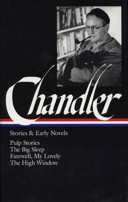 Raymond Chandler: Stories and Early Novels: Pulp Stories / The Big Sleep / F…
