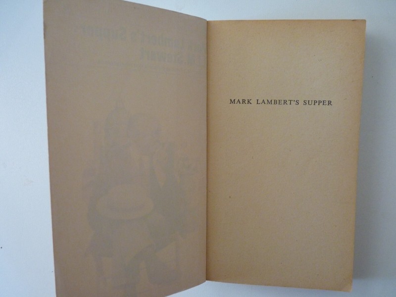 MARK LAMBERT'S SUPPER : BY J.I.M STEWART; A FOUR SQUARE P/B BOOK 1967 gallery