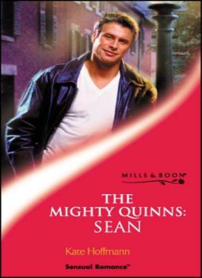 The Mighty Quinns: Sean By Kate Hoffmann