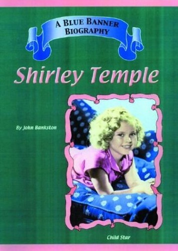 Shirley Temple: Child Stars (B – VERY GOOD