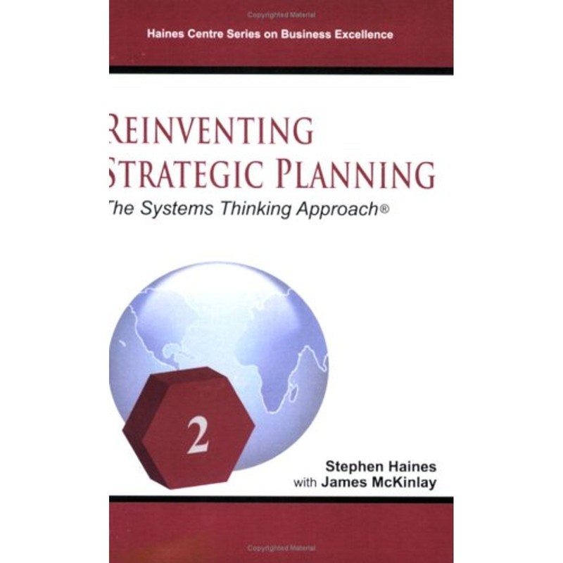 Reinventing Strategic Planning: The Systems Thinking Approach