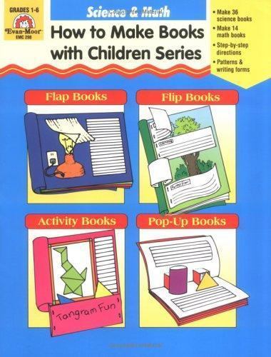 How to Make Books with Children Ser.: Science and Math by Evan-Moor and…