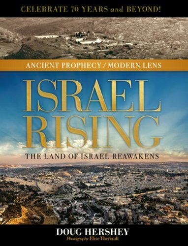 Israel Rising: The Land of Israel Reawakens by Doug Hershey: New