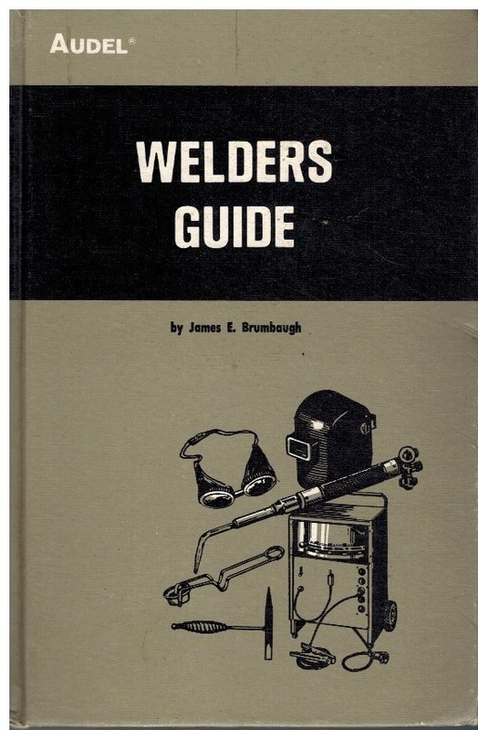 Welders Guide, by Brumbaugh, James E