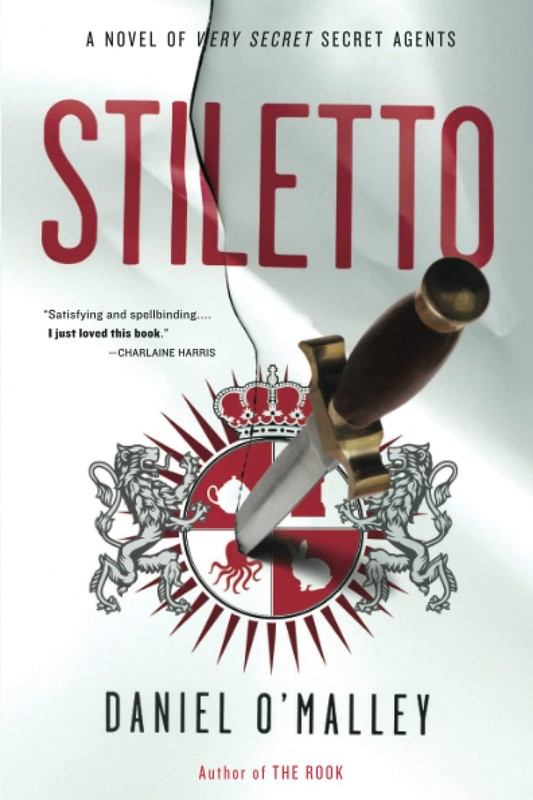 Stiletto: A Novel (The Rook Files, 2)