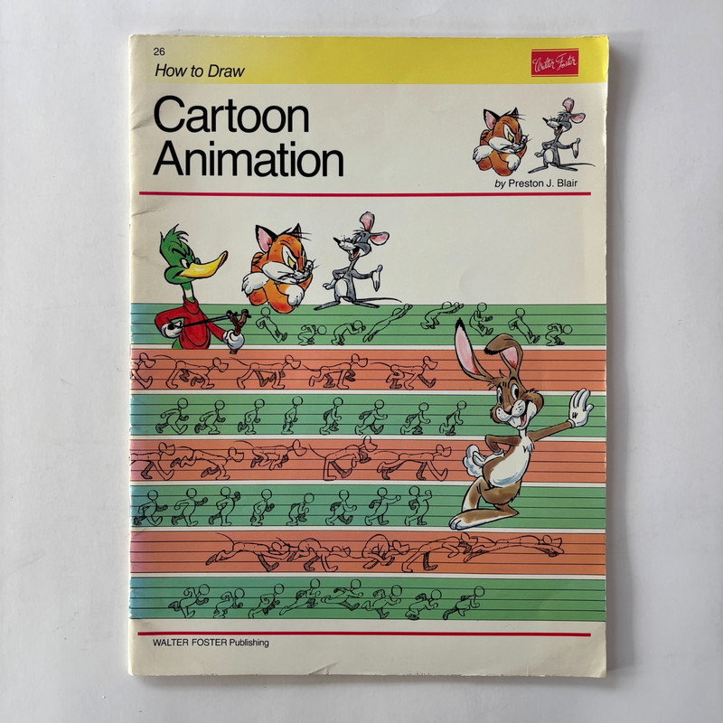 How to Draw Cartoon Animation by Preston J. Blair / Walter Foster Publishing