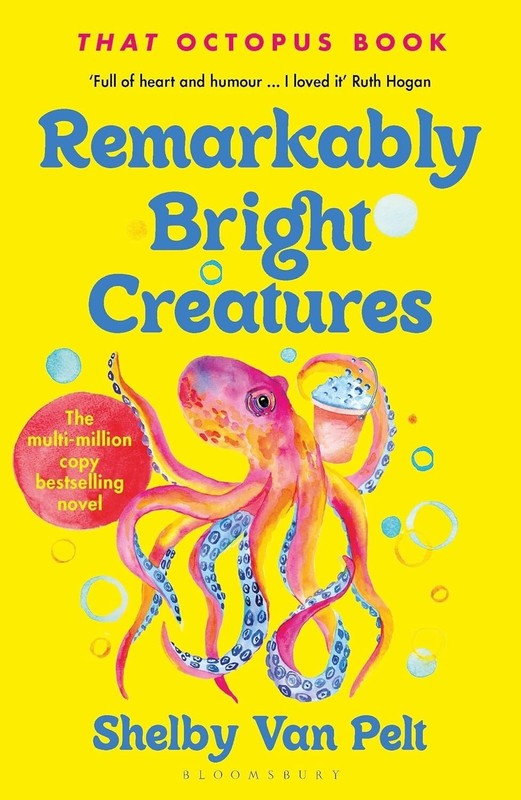 Remarkably Bright Creatures by Van Pelt Paperback