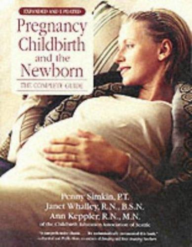 Pregnancy Childbirth and the Newborn: The C- Penny Simkin, 0881664006, paperback