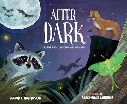 After Dark: Poems about Nocturnal Animals, Harrison, David L., Very Good Book