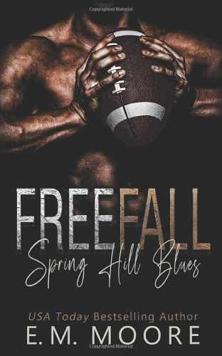 Free Fall: A High School Bully Romance – Paperback, by Moore E. M. – Very Good
