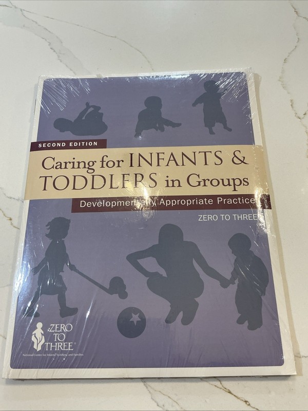 CARING FOR INFANTS & TODDLERS IN GROUPS: DEVELOPMENTALLY By J Ronald Lally
