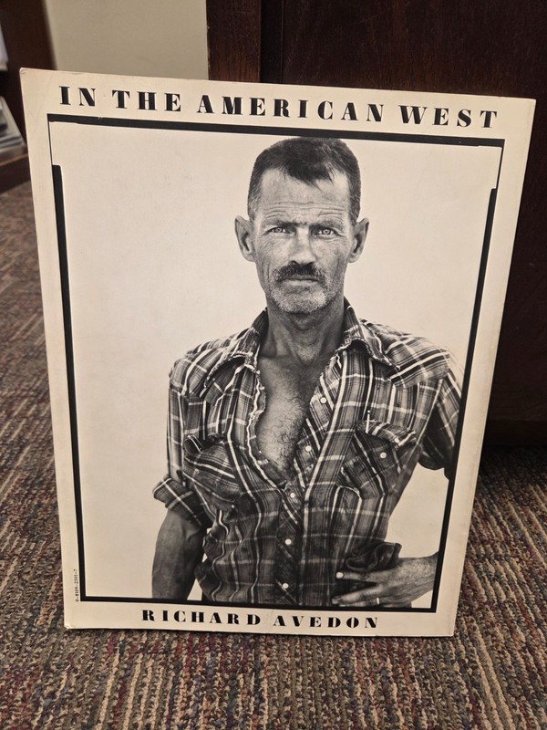 In the American West by Richard Avedon- 1985, 3rd printing 1992 Paperback gallery