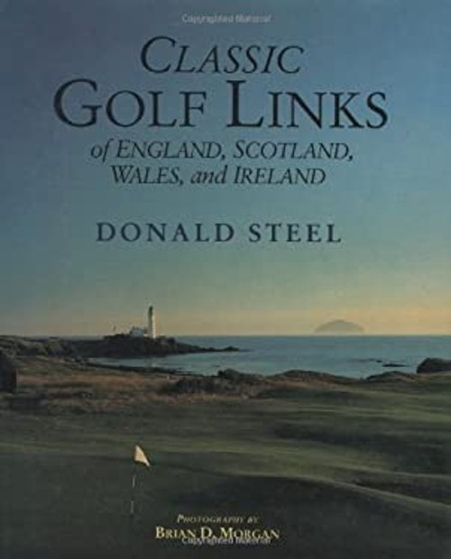 Classic Golf Links of England, Scotland, Wales, and Ireland Donal