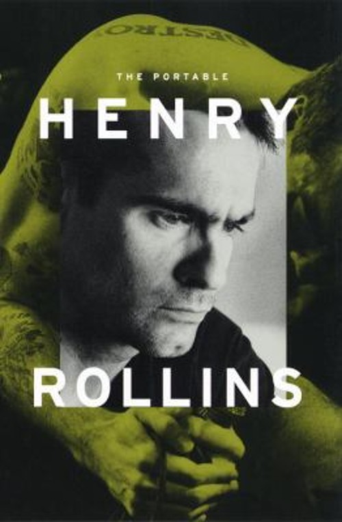The Portable Henry Rollins Paperback Henry Rollins