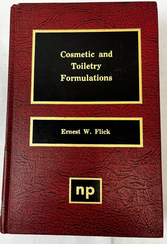Cosmetic and Toiletry Formulations Ernest W. Flick 1984 HC