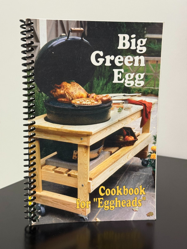 Big Green Egg Cookbook For Eggheads Operating Manual & Eggtoberfest Cookbook