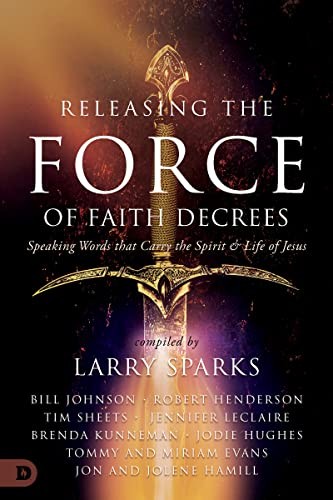Releasing the Force of Faith Decrees: Spe… by Hamill, Jon Paperback / softback