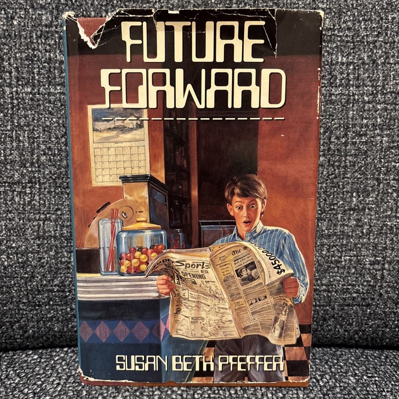 FUTURE FORWARD By Susan Beth Pfeffer 1989 Fun Filled Look Into The Future H C