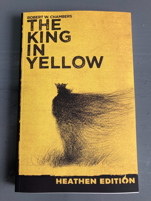The King in Yellow by Robert W. Chambers (Heathen Edition) PB MISPRINTED MISFIT