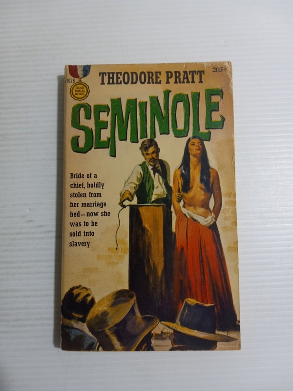 Seminole by Theodore Pratt First 1st Edition 3rd Print PB 1960