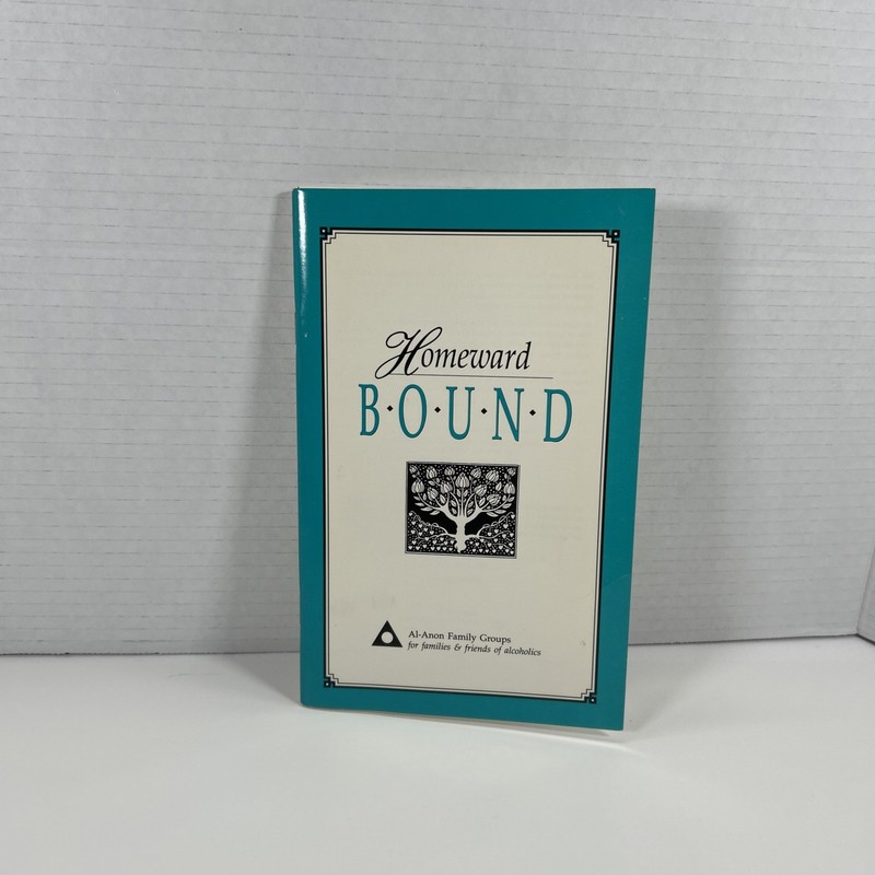 Homeward Bound by Al-Anon Family Group Headquarters, 1993, 48 pages