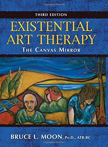 Existential Art Therapy: The Canvas Mirror