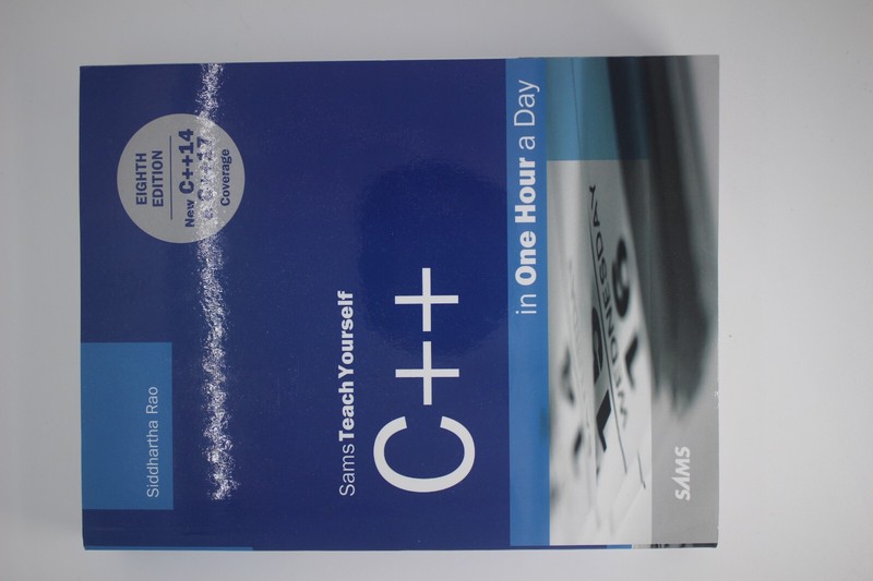 Sams Teach Yourself Ser.: C++ in One Hour a Day, Sams Teach Yourself by…