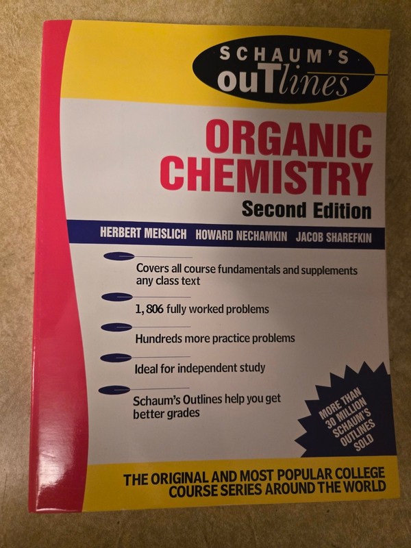Schaum’s Outline Ser.: Schaum’s Outline of Organic Chemistry by Herbert…